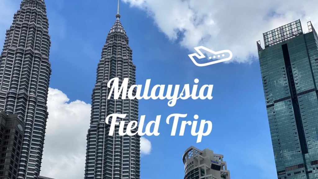 Malaysia Field Trip