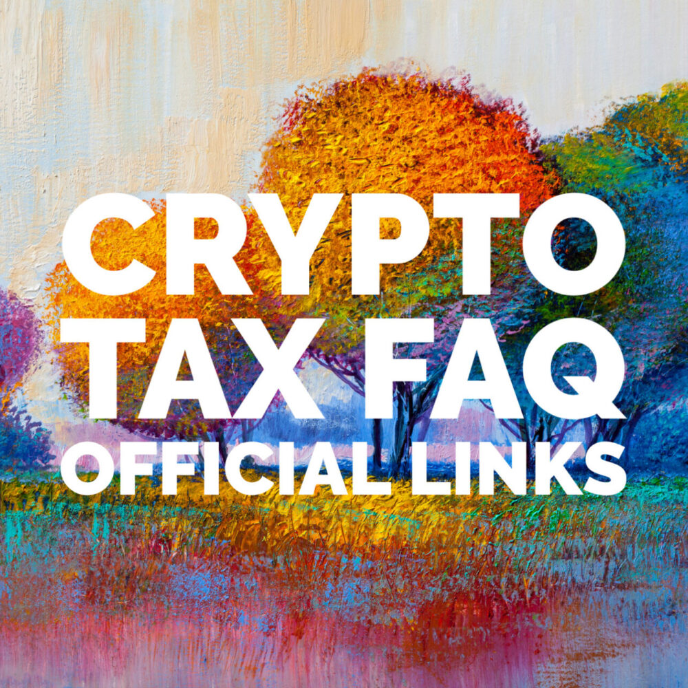 Crypto Tax FAQ - Official Links-1